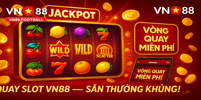 Tham gia slot game tại Trò chơi VN88 để săn giải độc đắc hấp dẫn.